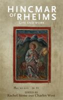 Hincmar of Rheims : Life and Work.