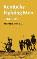 Kentucky fighting men : 1861-1945 /
