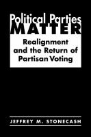 Political parties matter : realignment and the return of partisan voting /