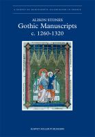 Gothic manuscripts 1260-1320 /