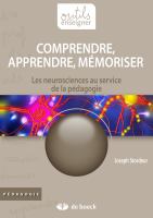 Comprendre, Apprendre, Mémoriser : Les Neurosciences Au Service de la Pédagogie.
