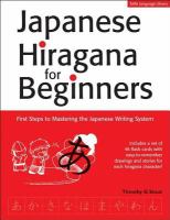 Japanese Hiragana for beginners first steps to mastering the Japanese writing system /