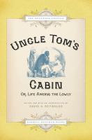 Uncle Tom's cabin, or, Life among the lowly /