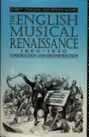 The English musical Renaissance, 1860-1940 : construction and deconstruction /