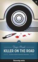 Killer on the road : violence and the American interstate /