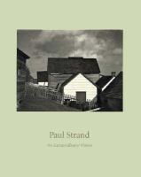 Paul Strand : an extraordinary vision /