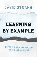 Learning by example : imitation and innovation at a global bank /