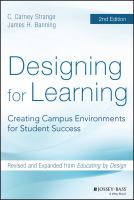 Designing for Learning : Creating Campus Environments for Student Success.