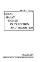 Rural Malay women in tradition and transition /