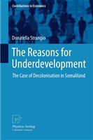 The Reasons for Underdevelopment The Case of Decolonisation in Somaliland /