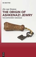 The Origin of Ashkenazi Jewry : The Controversy Unraveled.