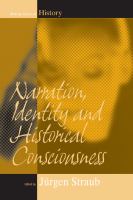 Narration, Identity, and Historical Consciousness.