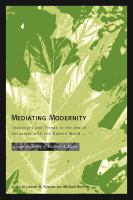 Mediating Modernity : Challenges and Trends in the Jewish Encounter with the Modern World.