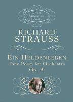 Ein Heldenleben : tone poem for orchestra, op. 40 /