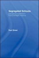 Segregated schools educational apartheid in post-civil rights America /