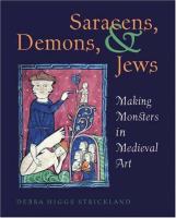 Saracens, demons, & Jews : making monsters in medieval art /