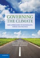 Governing the climate new approaches to rationality, power and politics /