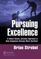 Pursuing excellence a value-based, systems approach to help companies become more resilient /