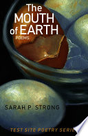 The mouth of Earth : poems /