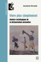 Vivre plus simplement : analyse sociologique de la distanciation normative /