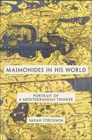 Maimonides in his world : portrait of a Mediterranean thinker /