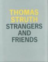 Thomas Struth, strangers and friends : photographs 1986-1992 /