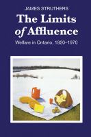 The limits of affluence : welfare in Ontario, 1920-1970 /