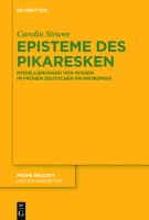 Episteme des Pikaresken Modellierungen von Wissen im frühen deutschen Pikaroroman /