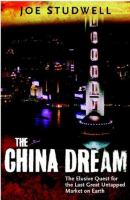 The China dream : the elusive quest for the greatest untapped market on Earth /