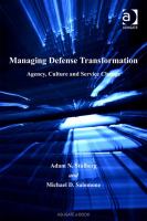 Managing defense transformation agency, culture and service change /