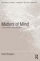 Matters of Mind : Consciousness, Reason and Nature.