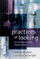 Practices of looking : an introduction to visual culture /