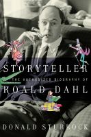 Storyteller : the authorized biography of Roald Dahl /