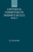 A historical commentary on Diodorus Siculus, Book 15 /