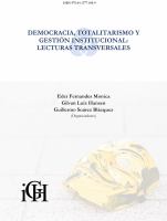 Democracia, Totalitarismo y Gestión Institucional : Lecturas Transversales.