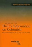 Manual de delito informático en Colombia : análisis dogmático de la Ley 1273 de 2009 /