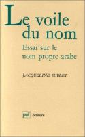 Le voile du nom : essai sur le nom propre arabe /