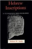 Hebrew inscriptions : a classified bibliography /