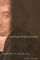 Orthodoxy and enlightenment George Campbell in the eighteenth century /