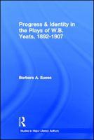 Progress and identity in the plays of W.B. Yeats, 1892-1907