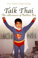 Talk Thai : the adventures of Buddhist boy /