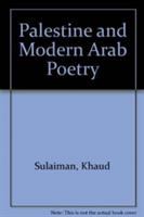 Palestine and modern Arab poetry /