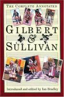 The complete annotated Gilbert and Sullivan /