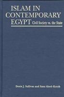 Islam in contemporary Egypt : civil society vs. the state /