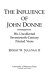 The influence of John Donne : his uncollected seventeenth-century printed verse /
