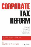 Corporate Tax reform taxing profits in the 21st century /