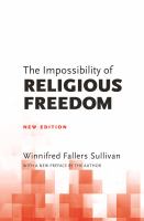 The impossibility of religious freedom : new edition /