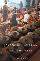 Javanese gamelan and the West /