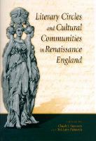 Literary Circles and Cultural Communities in Renaissance England.