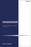 Friendship exploring its implications for the church in postmodernity /
